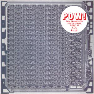 POW! - Hi-Tech Boom (Castle Face Records)