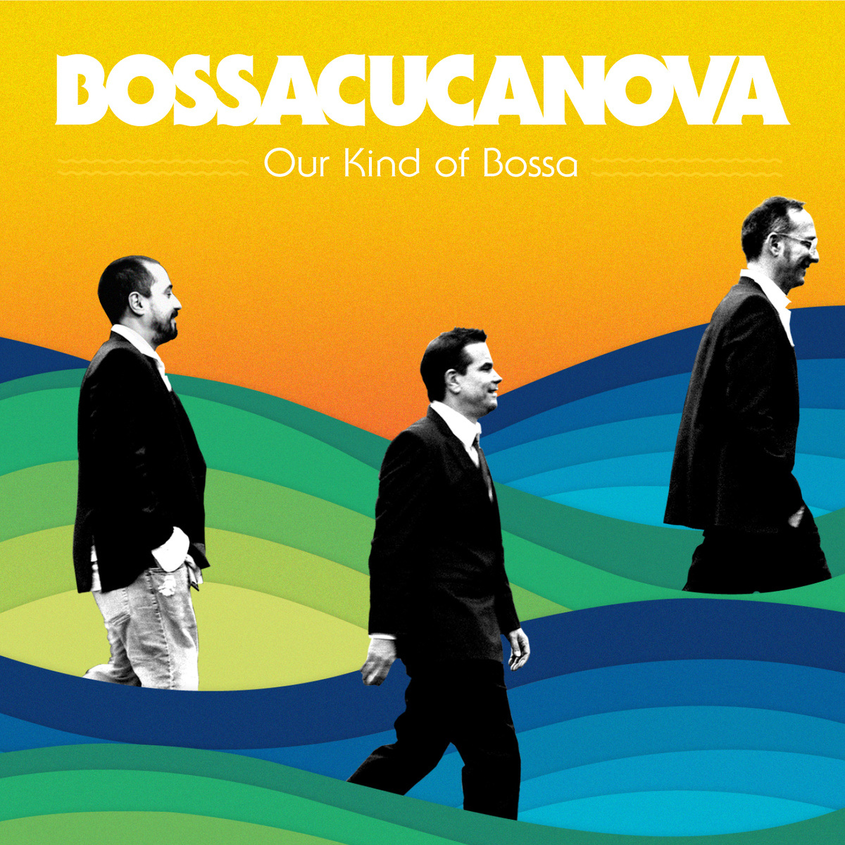 BossacucaNova – Our Kind Of Bossa (Six Degrees)