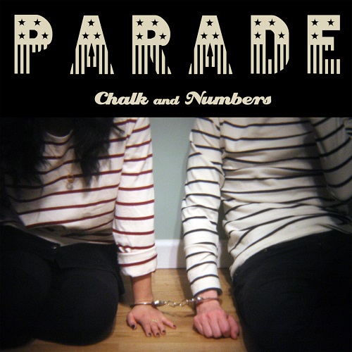 Chalk and Numbers  ÛÒ Parade EP (Never Better)