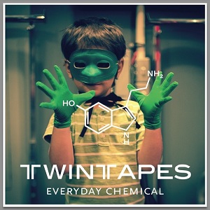 Twintapes- Everyday Chemical (single)