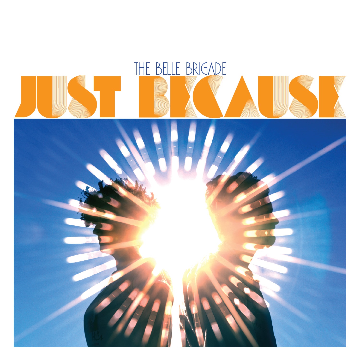 Belle Brigade- Just Because (ATO)