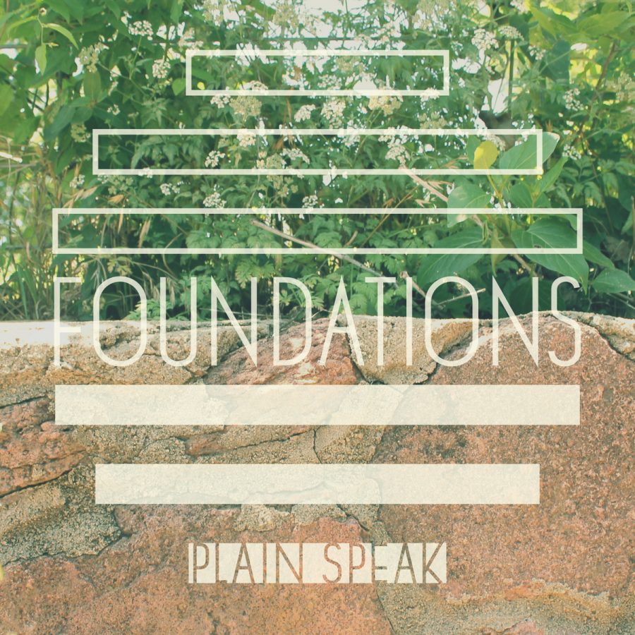 Plain Speak, "Foundations" (Self-Released)