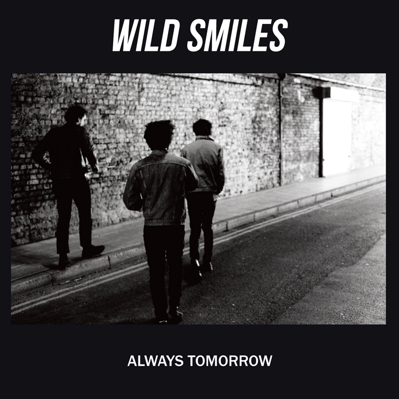 Wild Smiles, "Always Tomorrow" (Sunday Best)
