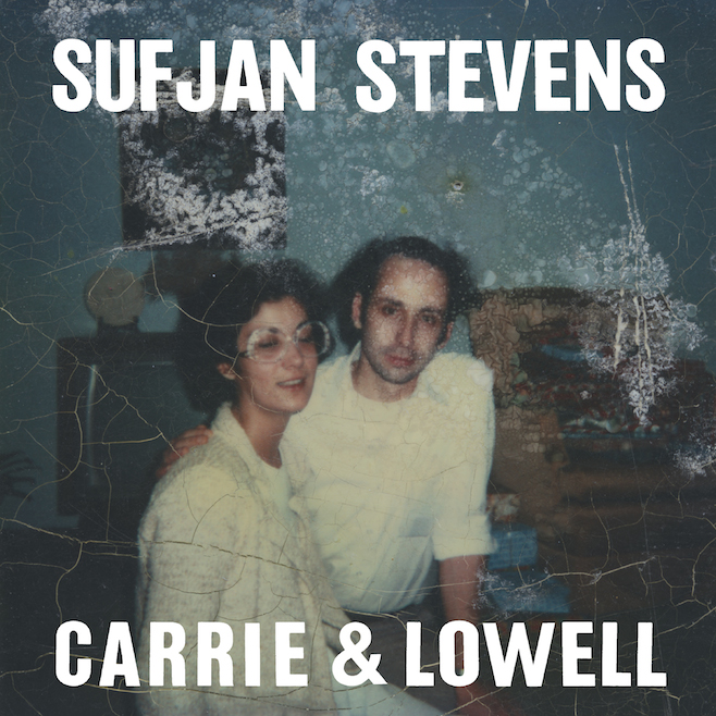 Sufjan Stevens, "Carrie & Lowell" (Asthmatic Kitty)