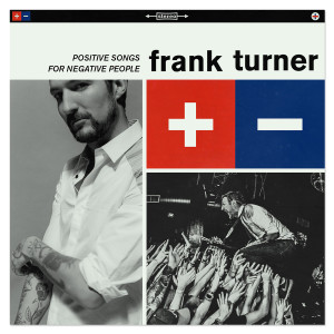 Dat New New: Postitive Songs for Negative People by Frank Turner