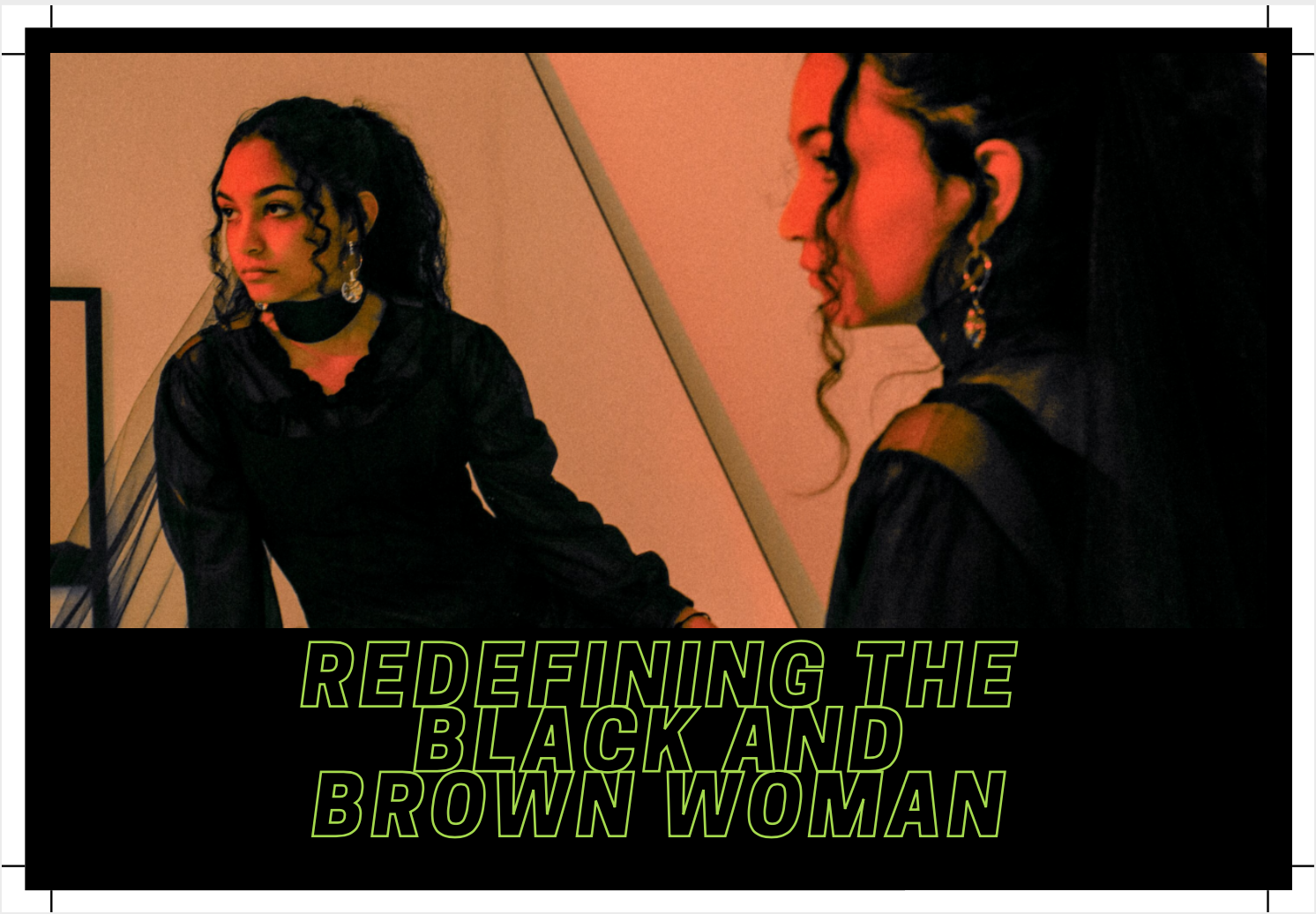 Redefining the Black and Brown Woman: Tunes to Chill Out to Ahead of Election Day